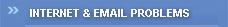 Internet & Email Problems